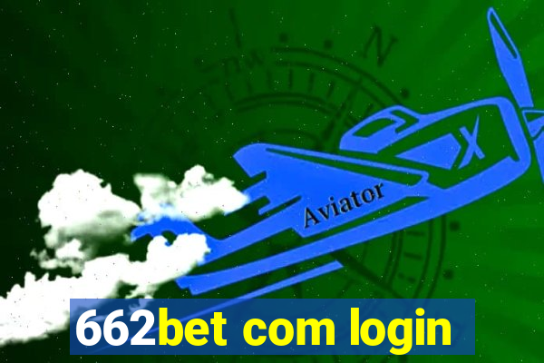 662bet com login